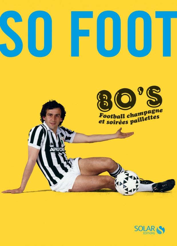 So Foot 80's préface de Platini