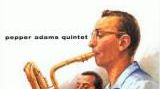 Pepper Adams « Quintet »