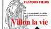 Le dernier spectacle de Michel Arbatz « Villon la Vie »