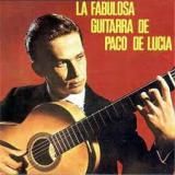 Paco de Lucia « La fabulosa guitarra de Paco de Lucia »