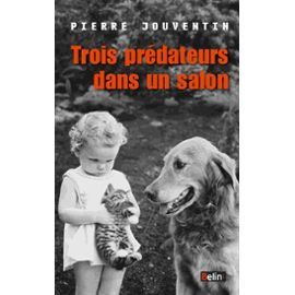 3 prédateurs dans un salon