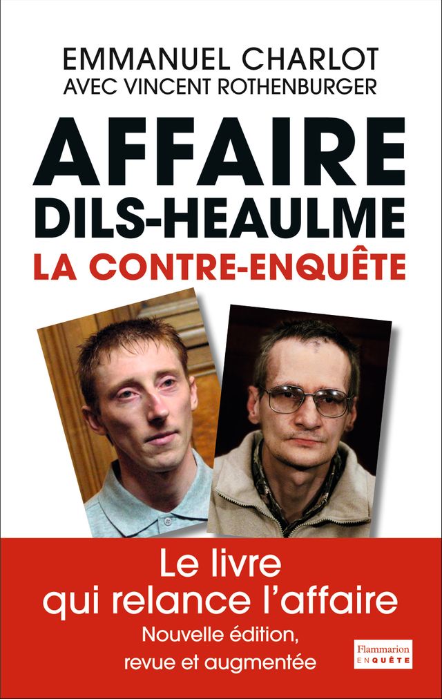 Affaire Dils-Heaulme, la contre-enquête