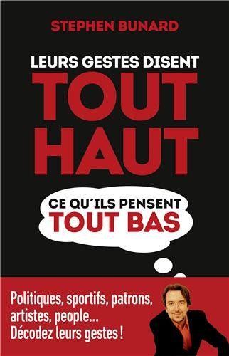 Leurs gestes disent tout haut ce qu'ils pensent tout bas