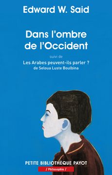 Dans l'ombre de l'Occident : et autres propos