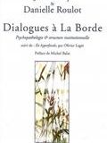 Dialogues à La Borde : psychopathologie & structure institutionnelle