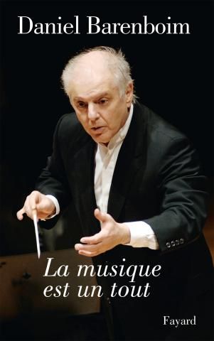 "La musique est un tout" de Daniel Barenboïm