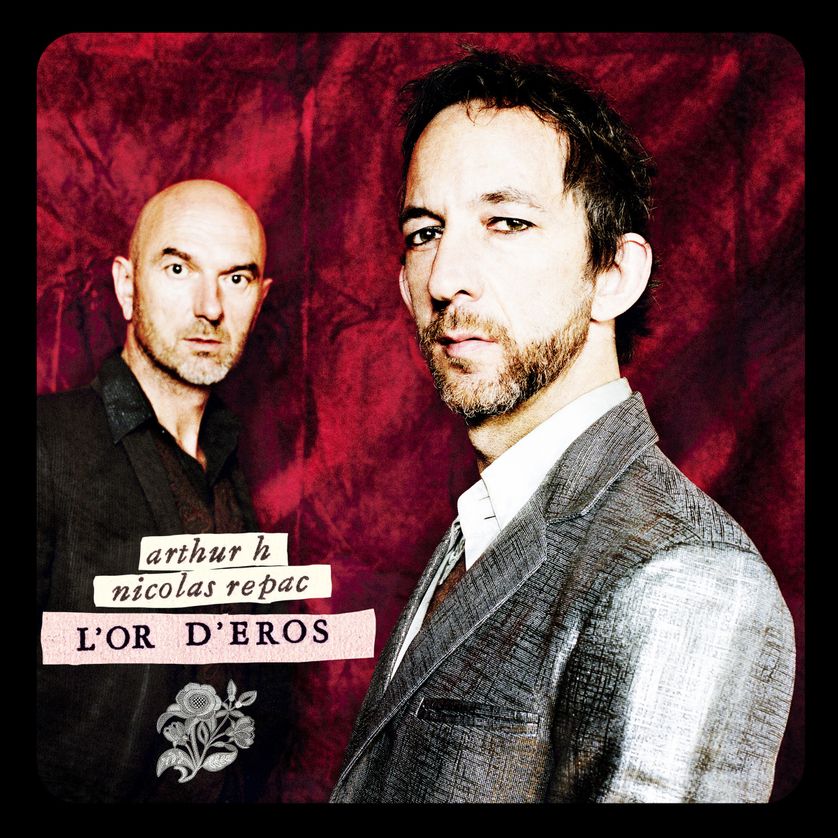 L'Or d'Eros, Arthur H et Nicolas Repac
