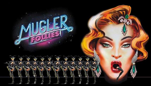 MUGLER FOLLIES