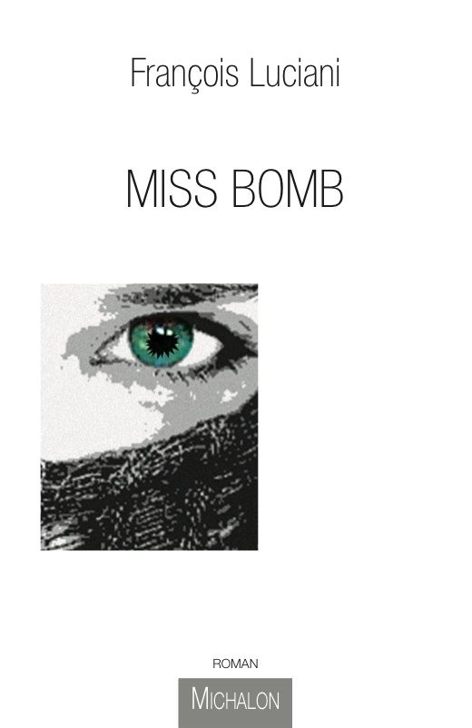 Miss bomb - François Luciani