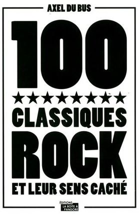 100 classiques du Rock et leur sens caché