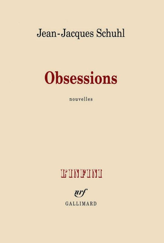 Obsessions de Jean-Jacques Schuhl