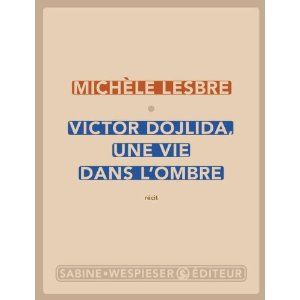 Victor Dojlida, une vie dans l’ombre