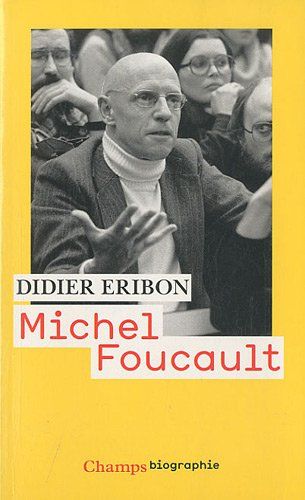 Didier Eribon - Michel Foucault