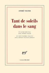 André Velter "Tant de soleils dans le sang"