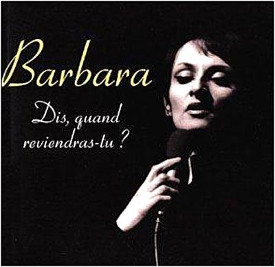 Barbara - Dis quand reviendras-tu