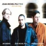 Jean-Michel Pilc Trio « Welcome Home »