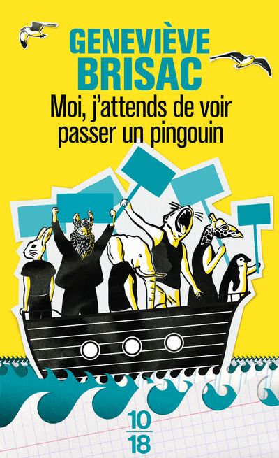 Geneviève Brisac-moi, j'attends de voir passer un pingouin