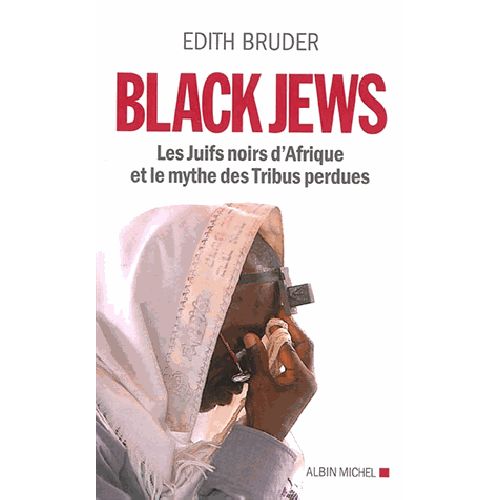Black Jews - Les Juifs noirs d'Afrique et le mythe des tribus perdues
