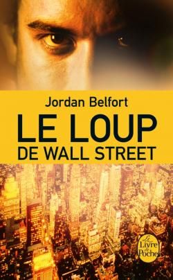 Le Loup de Wall Street de Jordan Belfort