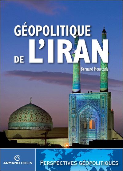 bernard hourcade - géopolitique de l'iran