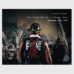 Search and Rescue at Ground Zero Stéphane Sednaoui