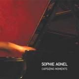 CD Sophie Agnel / Capsizing moments