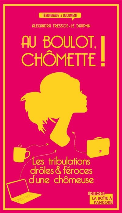Au boulot chômette!