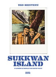 David Vann et Ugo Bienvenu - Sukkwan island