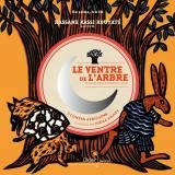 Le ventre de l’Arbre/Didier Jeunesse