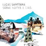 Lucas Santtana Sobre noites e dias