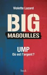 BIGmagouilles - UMP, où est l'argent ?"