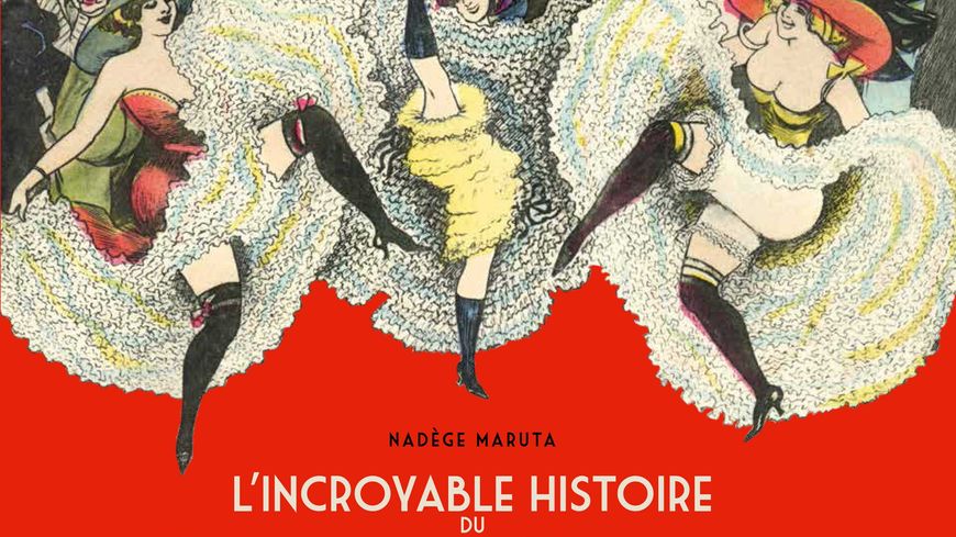 L'incroyable histoire du cancan