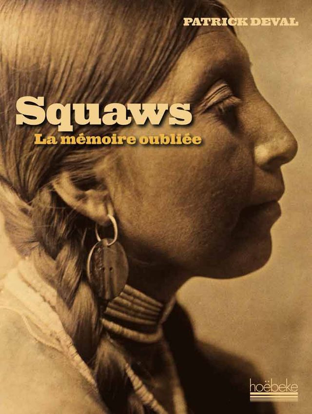 Squaws La mémoire oubliée
