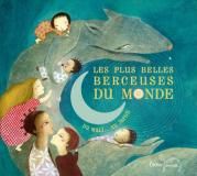 Les plus belles berceuses du monde - ed. Didier Jeunesse