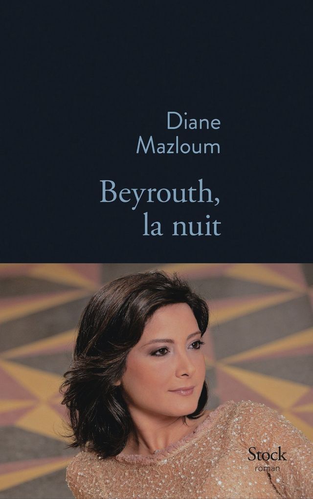 Beyrouth la nuit Diane Mazloum