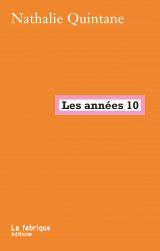 Nathalie Quintane-Les années 10