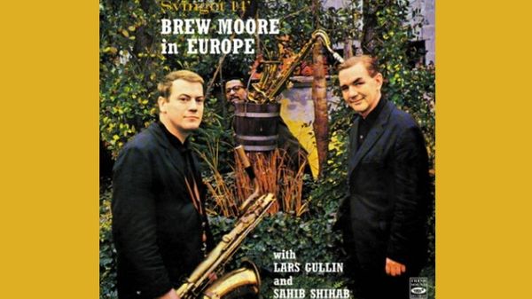 Jazz au Trésor : Brew Moore In Europe