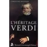 Christine Mondon : L'Héritage Verdi Bernard Giovanangeli, Editeur