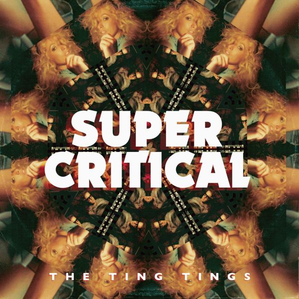 THE TING TINGS | Super critical