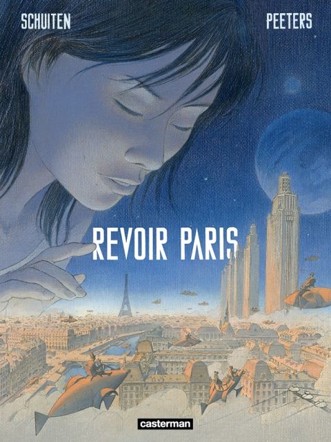 François Schuiten-Benoît Peeters BD Revoir Paris - Casterman