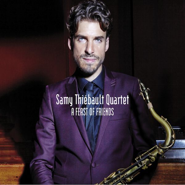 Visuel CD - A Feast of Friends - Samy Thiébault