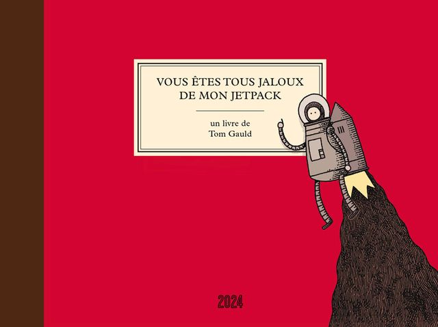 Vous êtes tous jaloux de mon jetpack - Tom Gauld