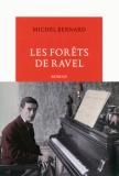 Michel Bernard : Les forêts de Ravel