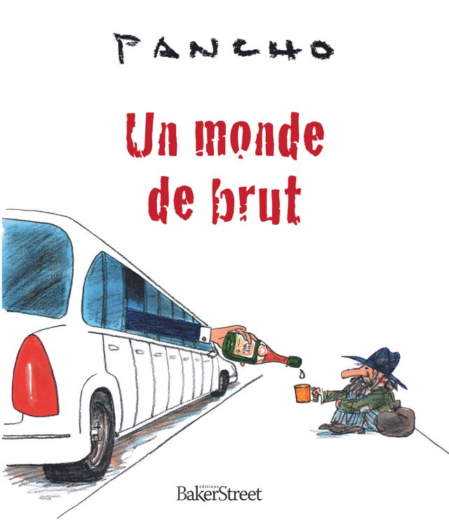 un monde de brut