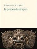 Le procès du dragon
