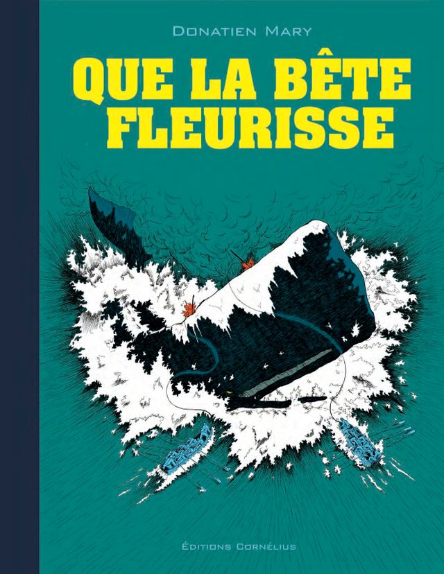 Que la bête fleurisse de Donatien Mary