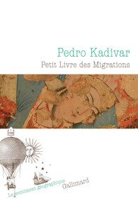 Pedro Kadivar - Petit livre des migrations