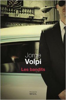 Jorge Volpi - Bandits