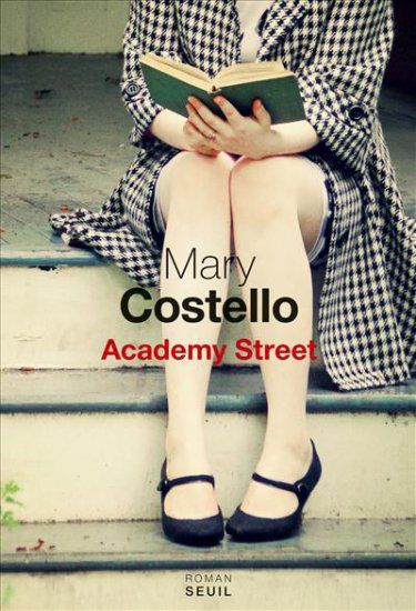 Mary Costello - Academy Street