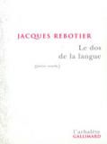 Livre Le dos de la langue de Jacques Rebotier